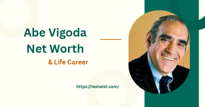 Abe Vigoda Net Worth & Life Career