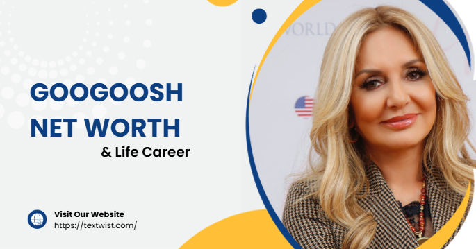 Googoosh Net Worth & Life Career